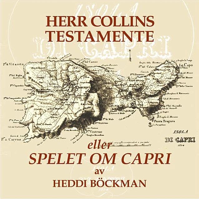 Herr Collins testamente, Heddi Böckman