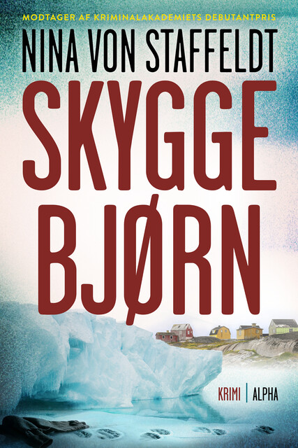 Skyggebjørn, Nina Von Staffeldt