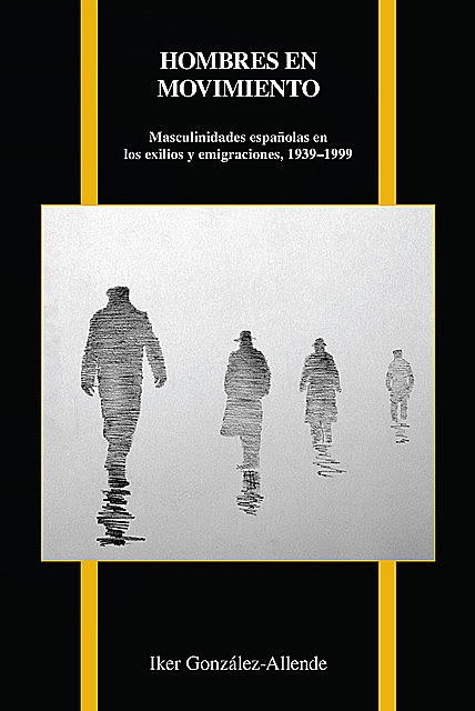 Hombres en movimiento, Iker González-Allende
