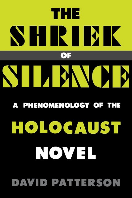 The Shriek of Silence, David Patterson