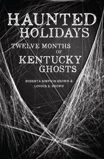 Haunted Holidays, Lonnie E.Brown, Roberta Simpson Brown