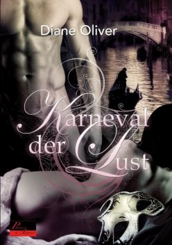 Karneval der Lust, Diane Oliver