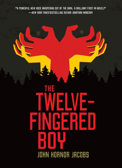 The Twelve-Fingered Boy, John Hornor Jacobs