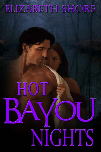 Hot Bayou Nights, Elizabeth Shore
