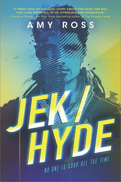 Jek/Hyde, Amy Ross