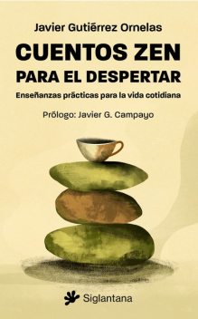 Cuentos zen para el despertar, Javier Gutiérrez