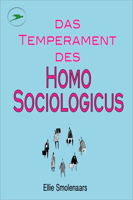 Das Temperament des Homo Sociologicus, Ellie Smolenaars