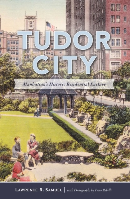 Tudor City, Lawrence R.Samuel