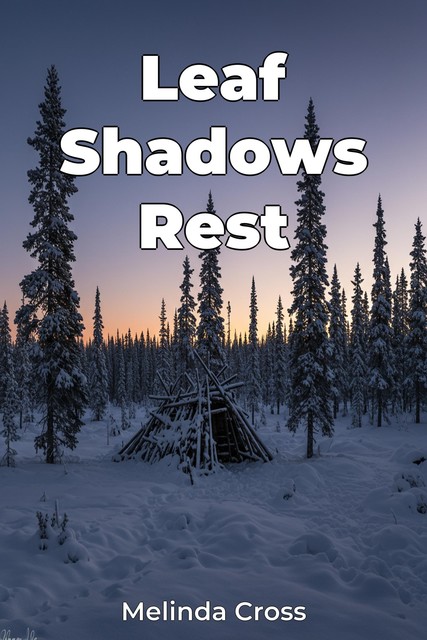 Leaf Shadows Rest, Melinda Cross