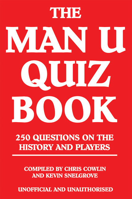 Man U Quiz Book, Chris Cowlin