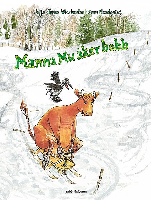 Mamma Mu Åker bobb, Jujja Wieslander, Sven Nordqvist, Tomas Wieslander