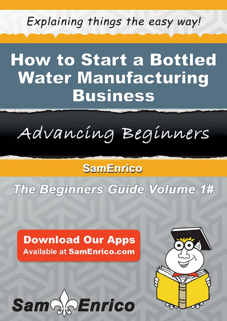 How to Start a Bottled Water Manufacturing Business, Desiree White