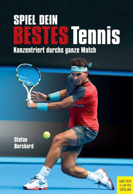 Spiel dein bestes Tennis, Stefan Burchard