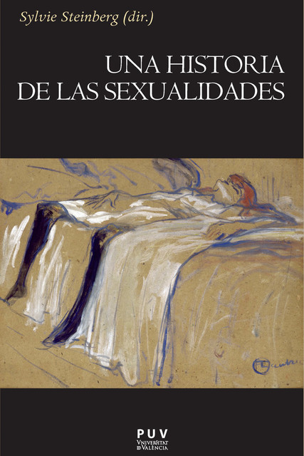 Una historia de las sexualidades, Christine Bard, Didier Lett, Gabrielle Houbre, Sandra Boehringer, Sylvie Steinberg