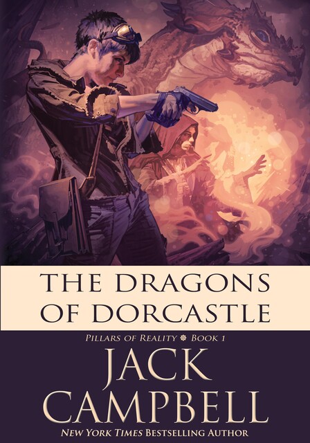 The Dragons of Dorcastle, Jack Campbell