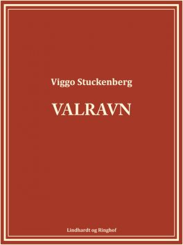 Valravn, Viggo Stuckenberg