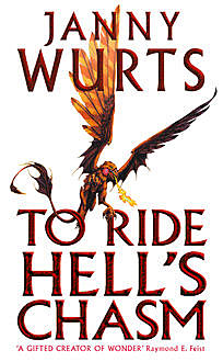 To Ride Hell’s Chasm, Janny Wurts
