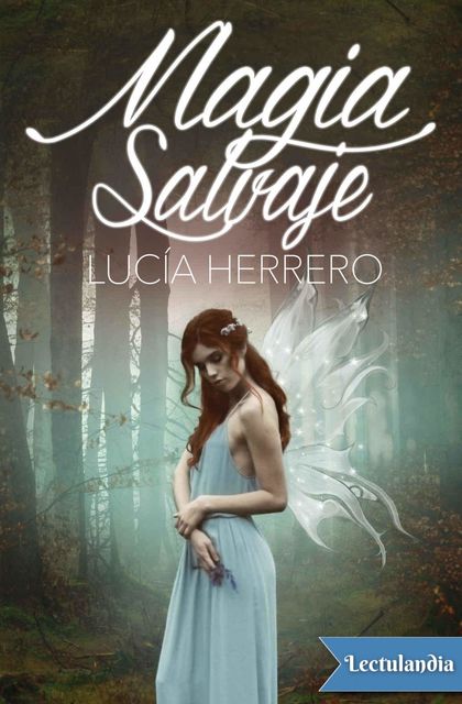 Magia Salvaje, Lucía Herrero