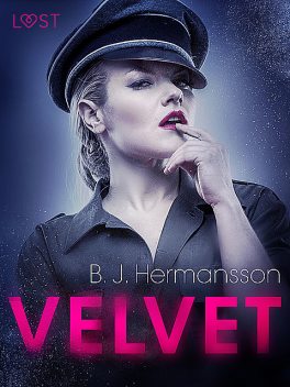 Velvet – Relato erótico, B.J. Hermansson
