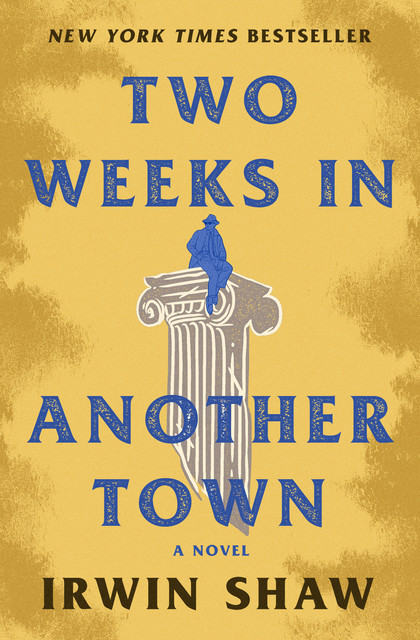 Two Weeks in Another Town, Irwin Shaw