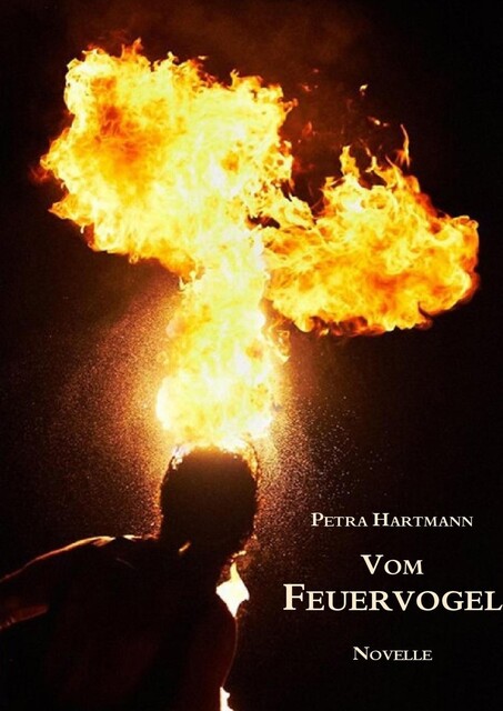 Vom Feuervogel, Petra Hartmann