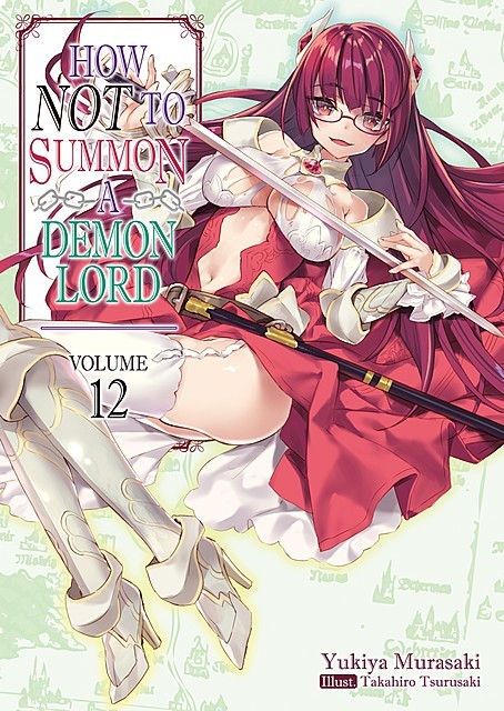 How NOT to Summon a Demon Lord: Volume 12, Yukia Murasaki