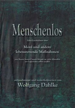 Menschenlos, Wolfgang Dahlke