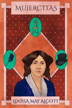 Mujercitas, Louisa May Alcott