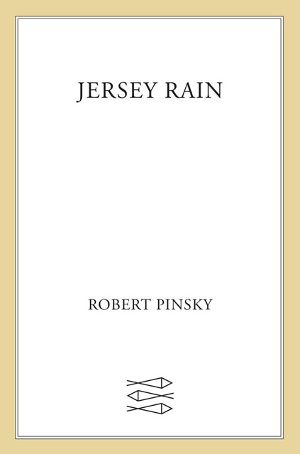 Jersey Rain, Robert Pinsky