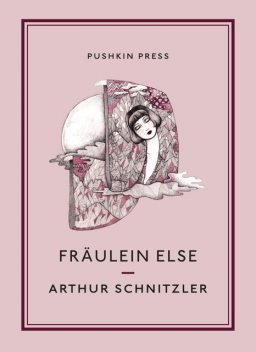 Fräulein Else, Arthur Schnitzler