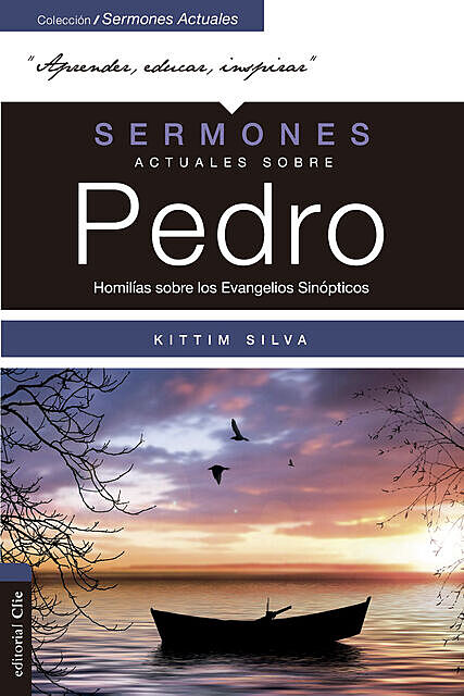 Sermones actuales sobre Pedro, Kittim Silva