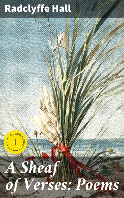 A Sheaf of Verses: Poems, Radclyffe Hall