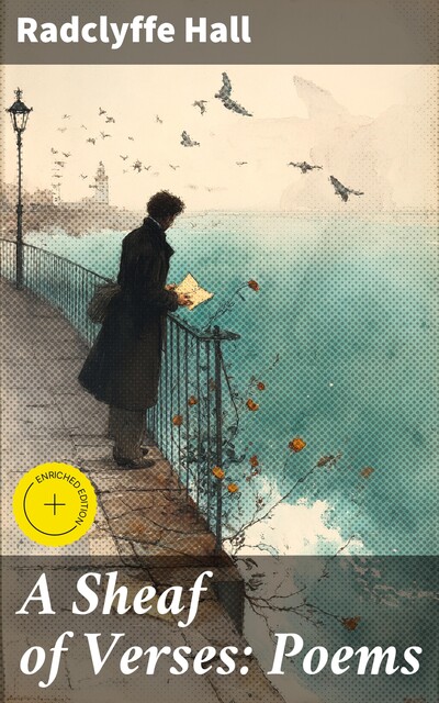 A Sheaf of Verses: Poems, Radclyffe Hall