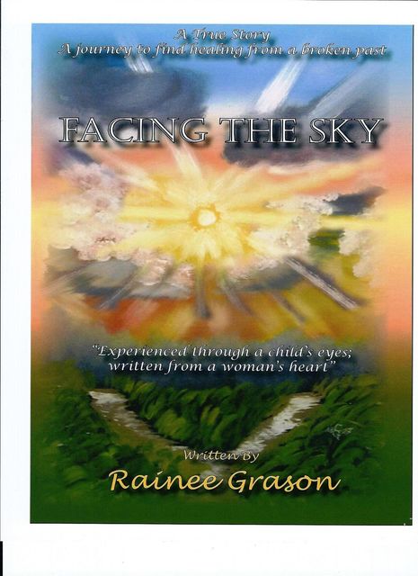 Facing the Sky, Rainee Grason
