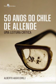 50 anos do Chile de Allende, Alberto Aggio