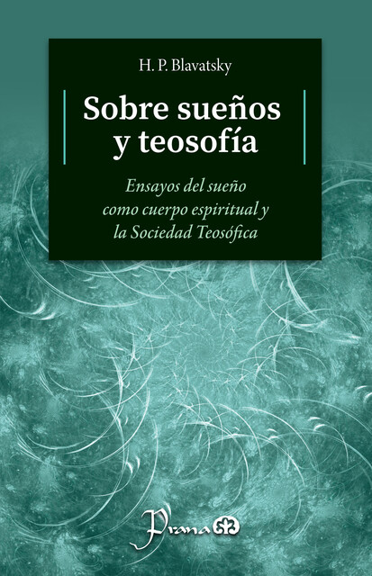 Sobre sueños y teosofía, H.P. Blavatsky