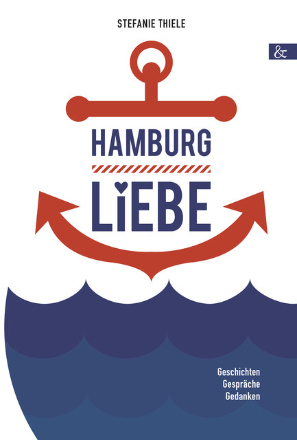 Hamburgliebe, Stefanie Thiele