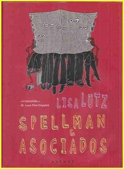 Spellman & Asociados, Lisa Lutz