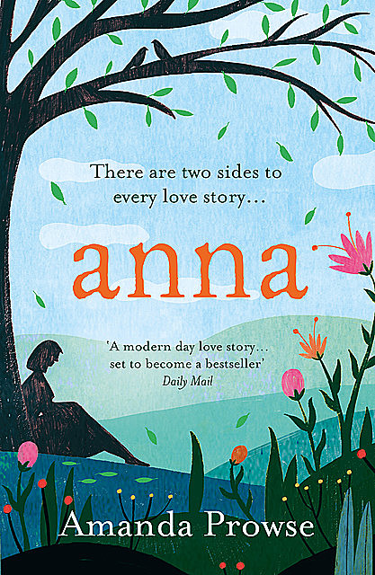 Anna: One Love, Two Stories, Amanda Prowse