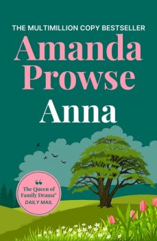 Anna: One Love, Two Stories, Amanda Prowse