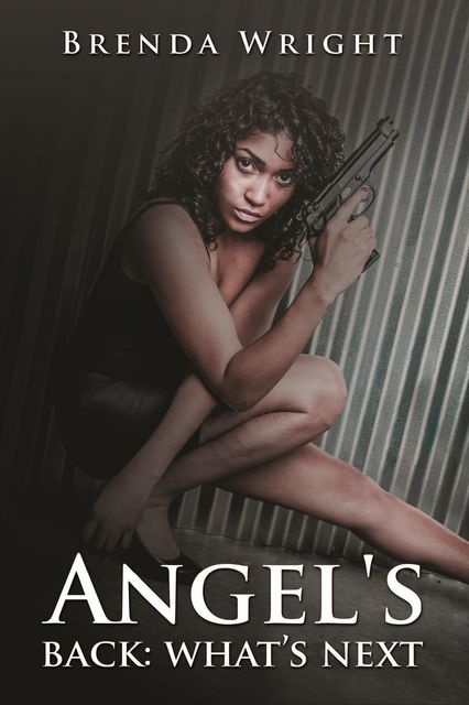 Angel's Back: What's Next, Brenda Wright