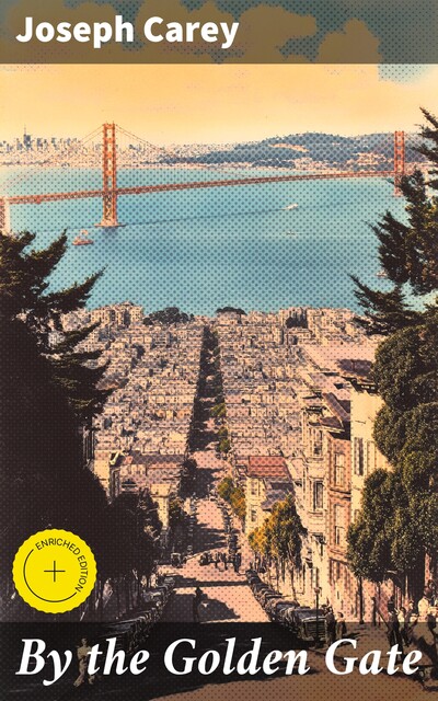 By the Golden Gate, Joseph Carey