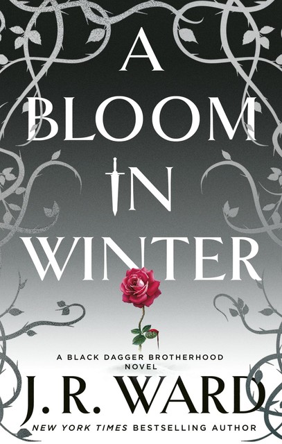 A Bloom in Winter, J.R. Ward