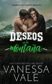 Deseos En La Montaña, Vanessa Vale