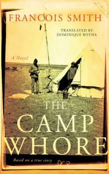 The Camp Whore, Francois Smith