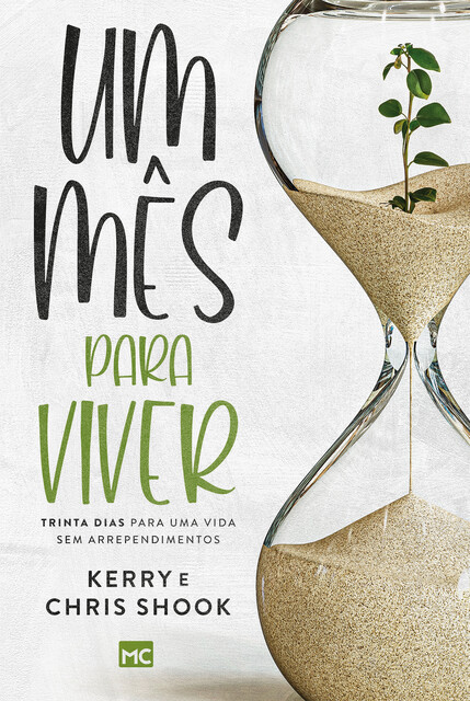 Um mês para viver, Chris Shook, Kerry Shook