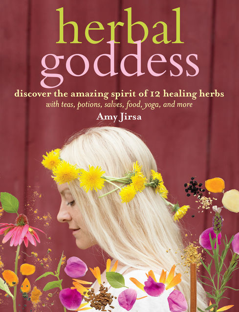 Herbal Goddess, Amy Jirsa