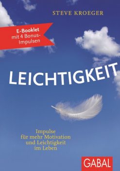 Leichtigkeit, Steve Kroeger