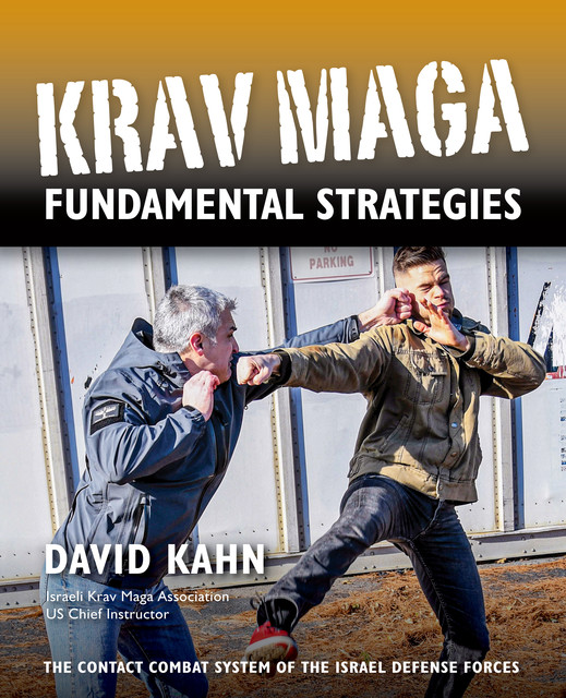Krav Maga Fundamental Strategies, DAVID KAHN