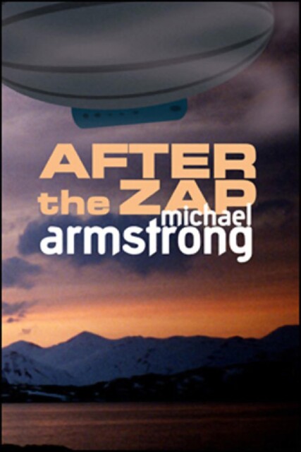 After the Zap, Michael Armstrong